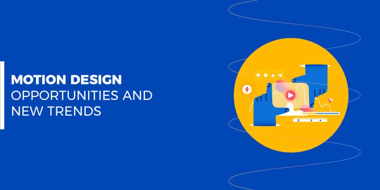 Motion design trends