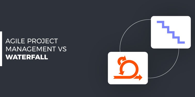 agile project management vs waterfall