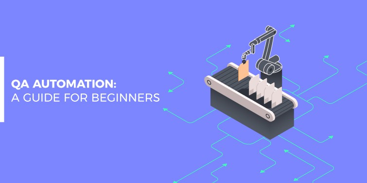 QA Automation: A Guide for Beginners