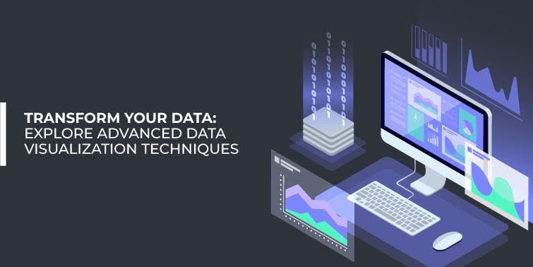 Explore Advanced Data Visualization Techniques