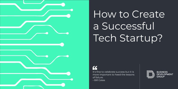 How To Create a Successful Tech Startup