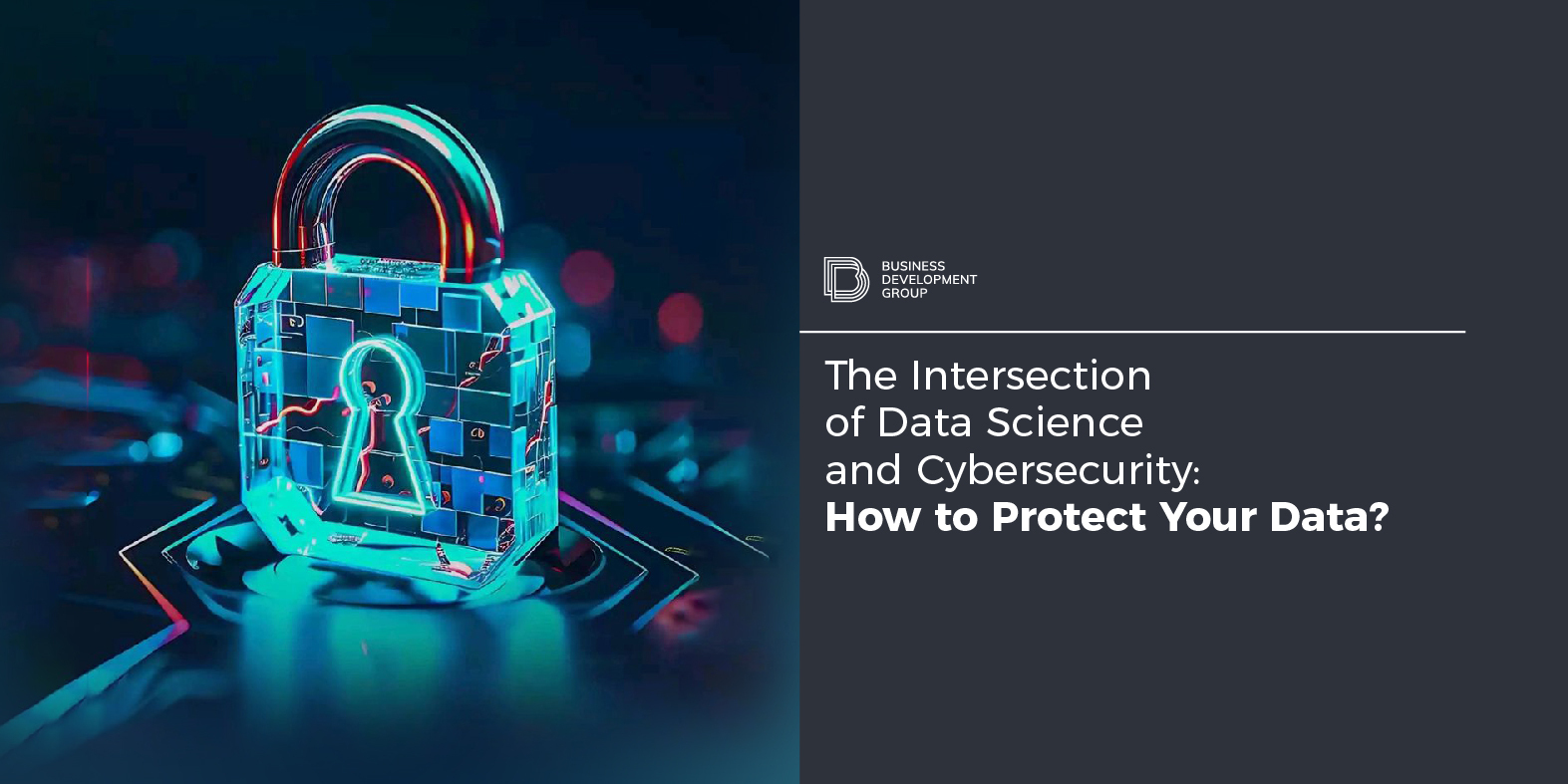 The Intersection of Data Science and Cybersecurity