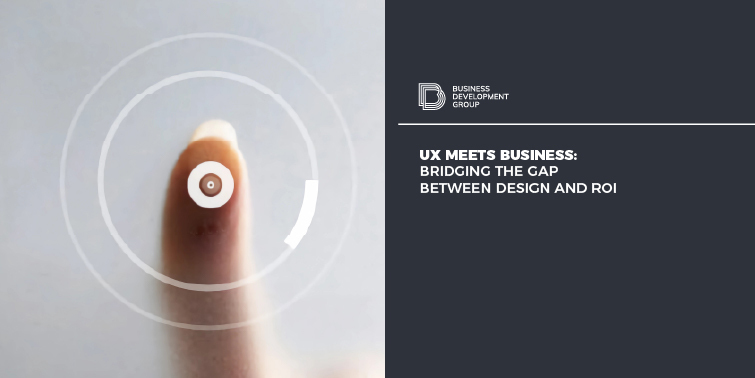 UX Meets Business: Bridging the Gap Between Design and ROI
