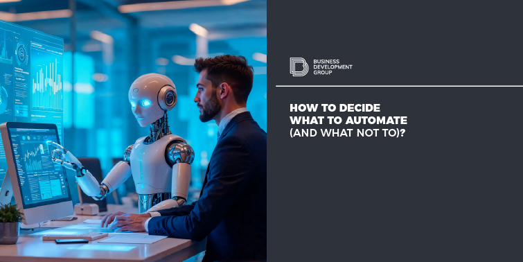 How to Decide What to Automate (and What Not To)?