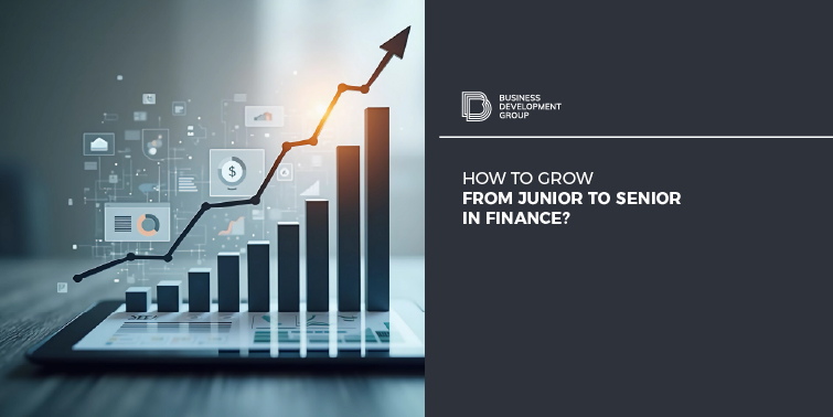 How to Grow from Junior to Senior in Finance?